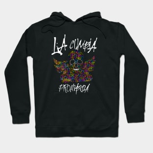 la cumbia prohibida 2.0 (the forbidden cumbia) Hoodie